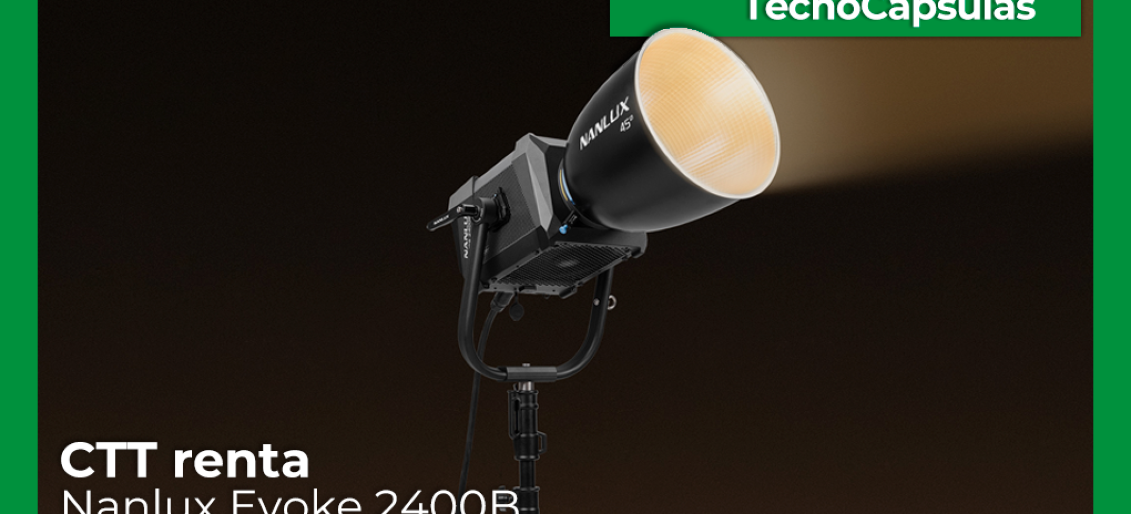 CTT renta Nanlux Evoke 2400B