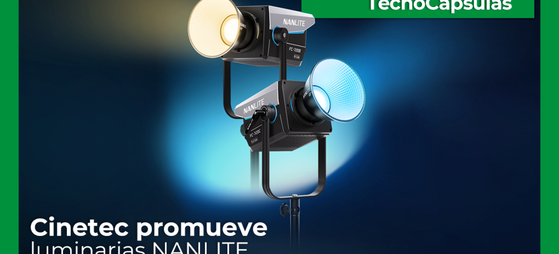 Cinetec promueve luminarias NANLITE