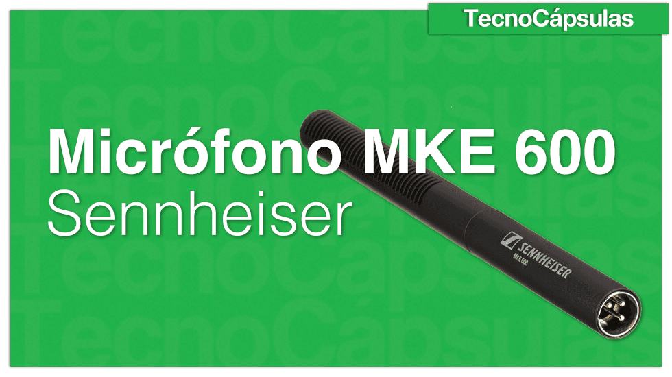MicrófonoMKE600Sennheiser