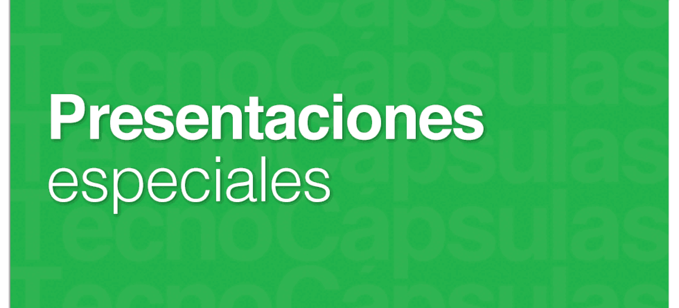 Presentacionesespeciales-rqk3x5gk05frq4e6yfs16co82p6m2b28o9hy87um4c